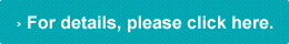 For details, please click here
